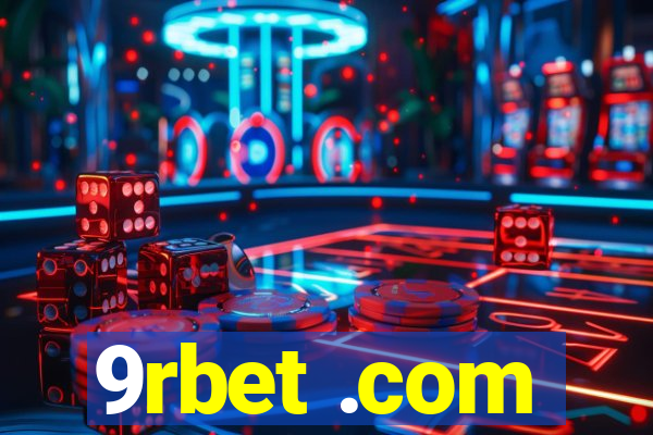 9rbet .com